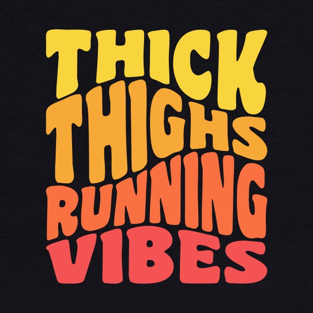 Runner Marathon Thick Thighs Running Vibes Fitness by PodDesignShop